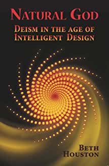 Natural God: Deism in the Age of Intelligent Design